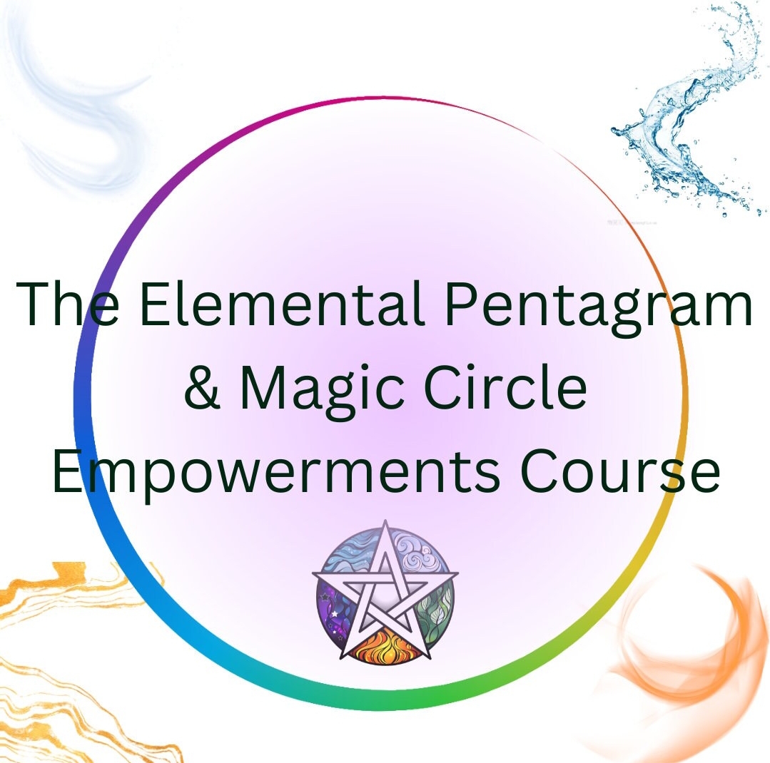 The Elementa Pentagra and Magic Circle Empowerments Course