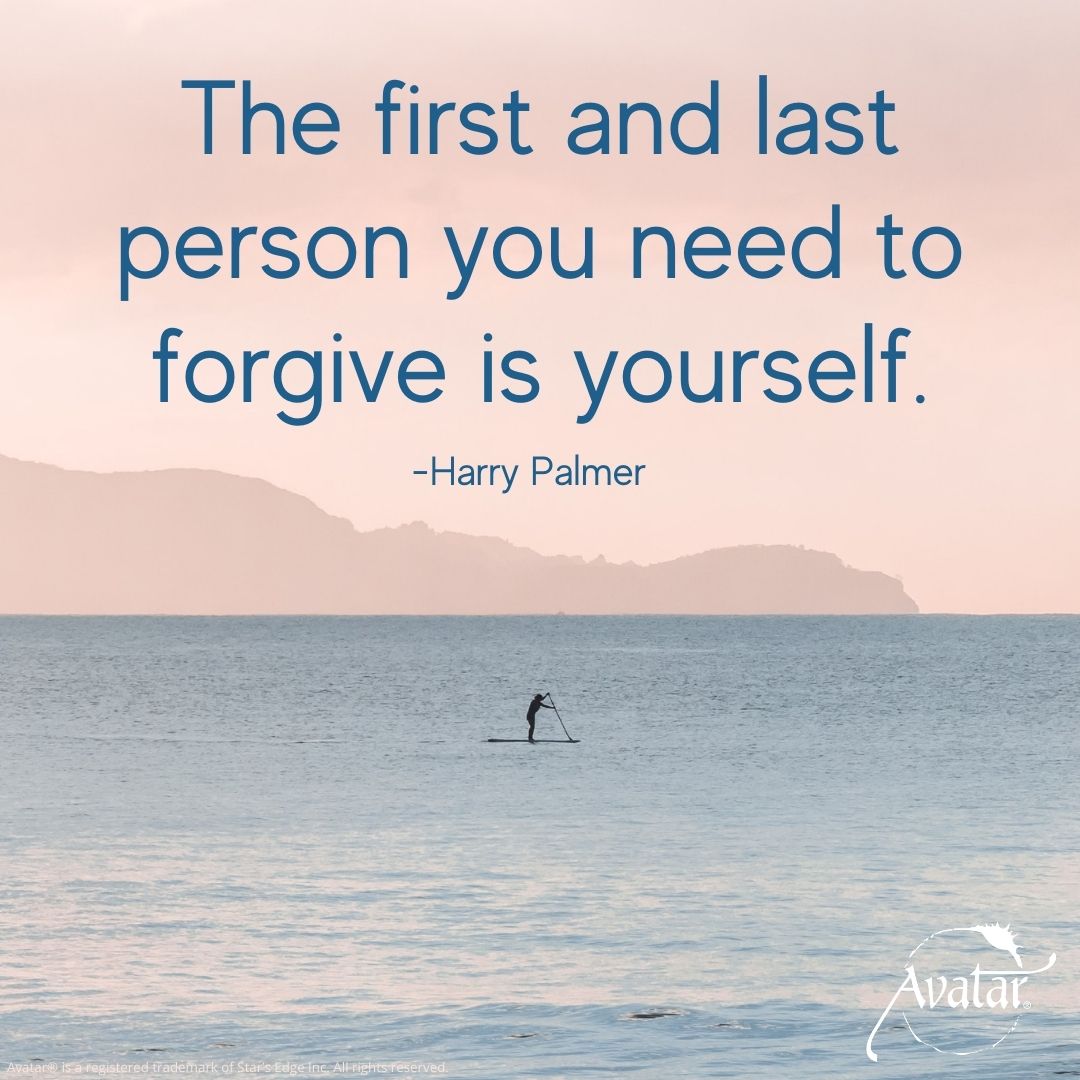 The first and last person you need to forgive is yourself