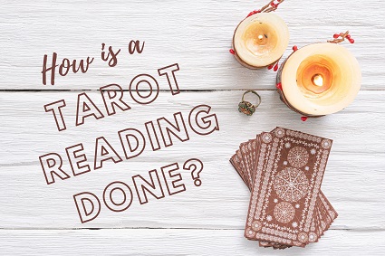 How is a Tarot Reading done?