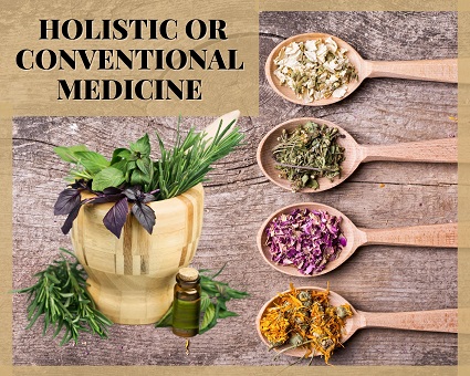 Is Holistic Medicine better than conventional Medicine?