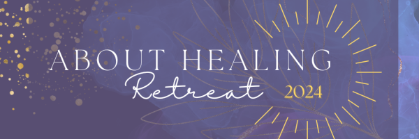 About Healing Retreat