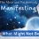 Manifesting and Creating the Life you Want