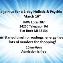 Holistic and Psychic Fair in Flat Rock Michigan, March 16