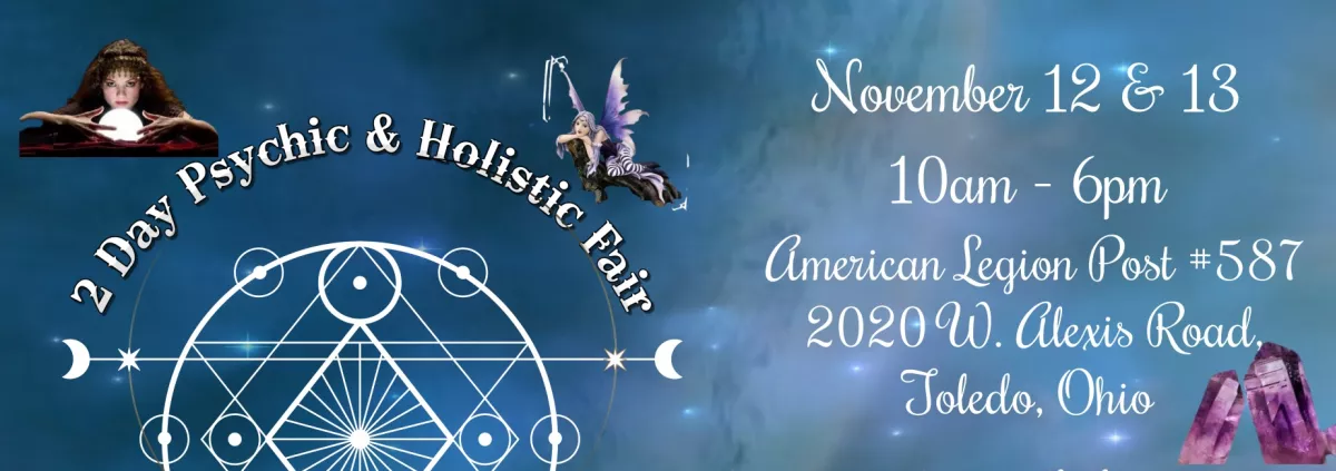 Two Day Psychic & Holistic Fair in Toledo!