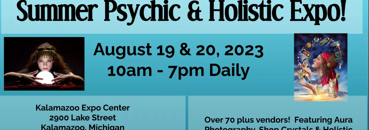 2 Day Huge Psychic & Holistic Expo in Kalamazoo Michigan