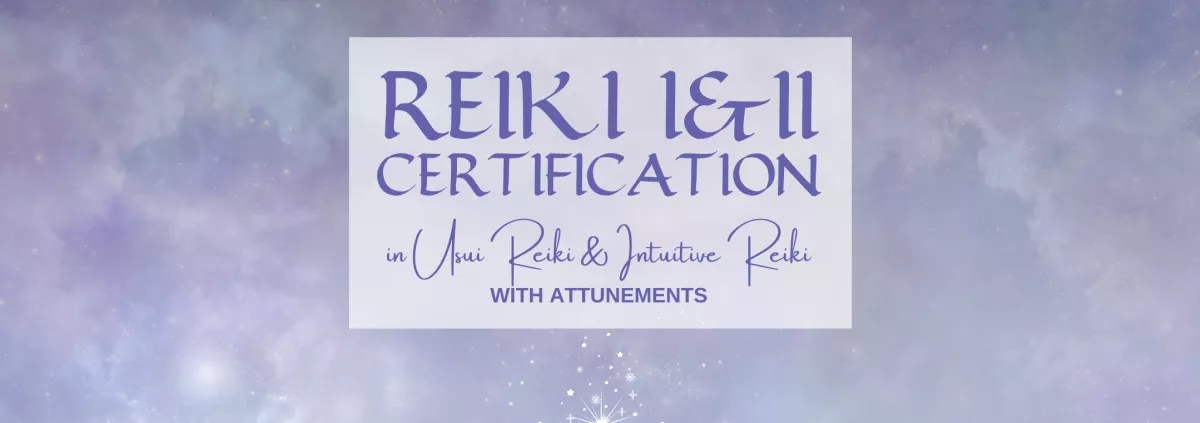 Reiki 1 and 2 certification workshop.
