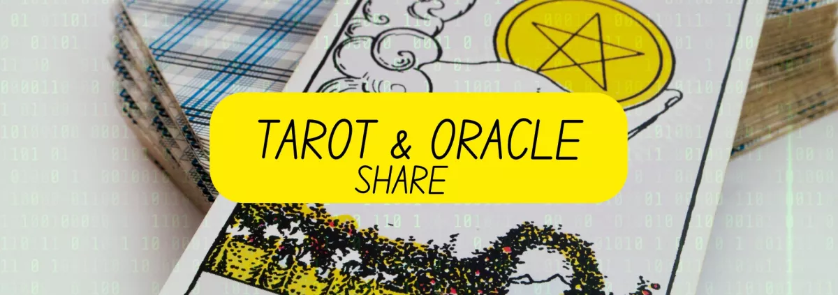 Tarot & Oracle Share.