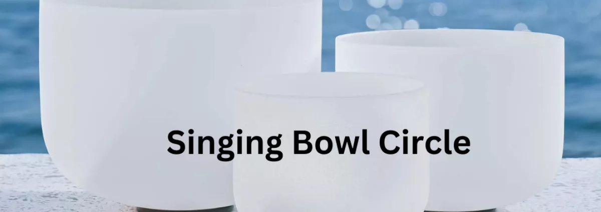 Community Chalice: Singing Bowl Circle