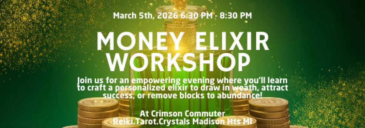 money elixir workshop March 2026 crimson commuter Madison heights michigan