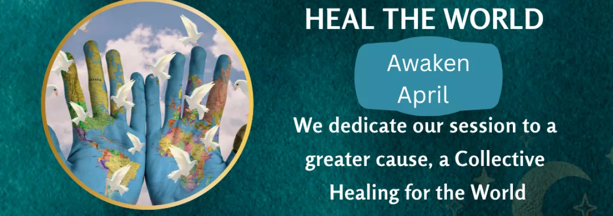 Heal the world - Healers gift to the collective healing 